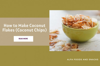 How to Make Coconut Flakes (Coconut Chips) - Alfa Foods