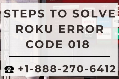 Steps To Solve Roku Error Code 018 | +1-888-270-6412