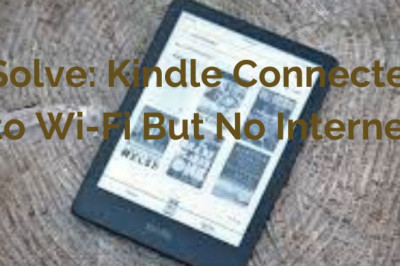 Solve: Kindle Connected to Wi-Fi But No Internet