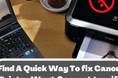 Find A Quick Way To fix Canon Printer Won't Connect to wifi