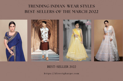 Trending Indian-Wear Styles: Best-Sellers of the March 2022